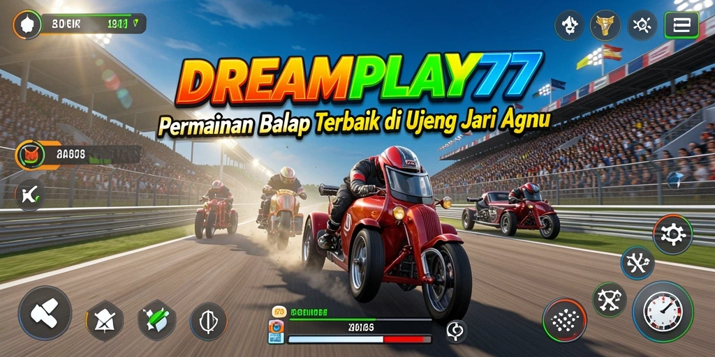 Tangkapan layar utama <strong>DREAMPLAY77</strong> menampilkan aksi balapan yang mendebarkan.